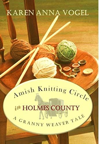 Full Download Amish Knitting Circle In Holmes County By Karen Anna Vogel