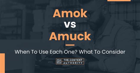 Amok vs. amuck - GRAMMARIST