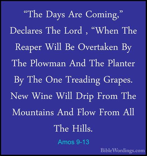 Amos 9:13–14 NIV - “The days are coming,”… Biblia