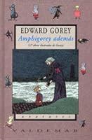 Read Online Amphigorey Also Amphigorey 3 By Edward Gorey