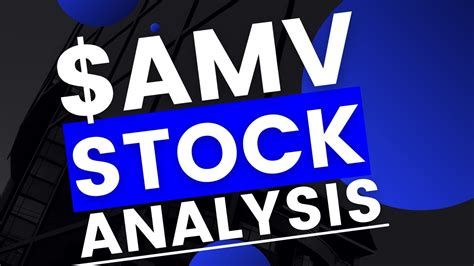 Amv stock forecast. Things To Know About Amv stock forecast. 