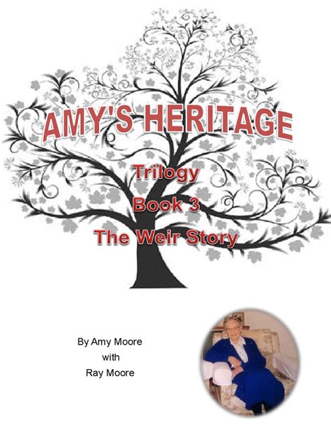 Amy s Heritage Trilogy Book 3 The Weir Story
