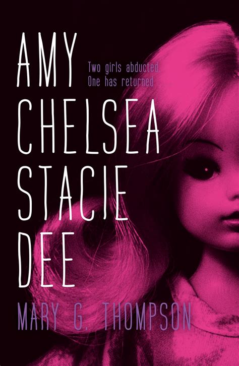 Read Online Amy Chelsea Stacie Dee By Mary G Thompson