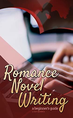 An Absolute Beginners Guide To Writing Romance