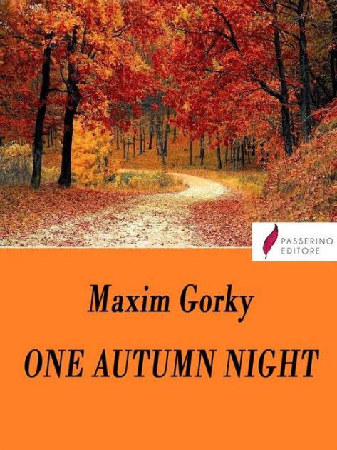 An Autumn Night Maxim Gorky