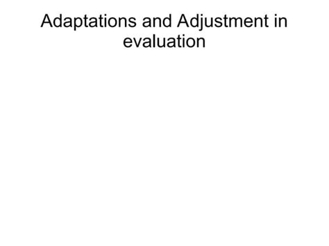 An Evaluation In The Context Of The Adaptation Problem Of. 