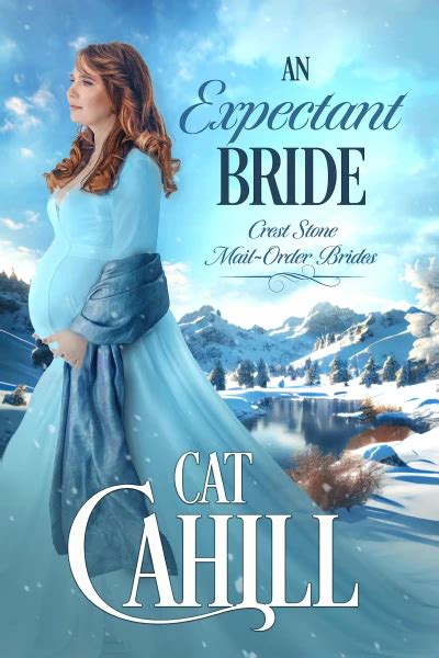 Read An Expectant Bride (Crest Stone Mail-Order Brides #6)