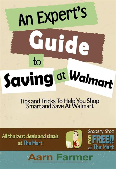 An Experts Guide To Saving At Walmart Tips And Tricks To Help You Shop Smart And Save At Walmart