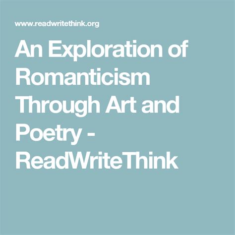 An Exploration of Romanticism Through Art and Poetry