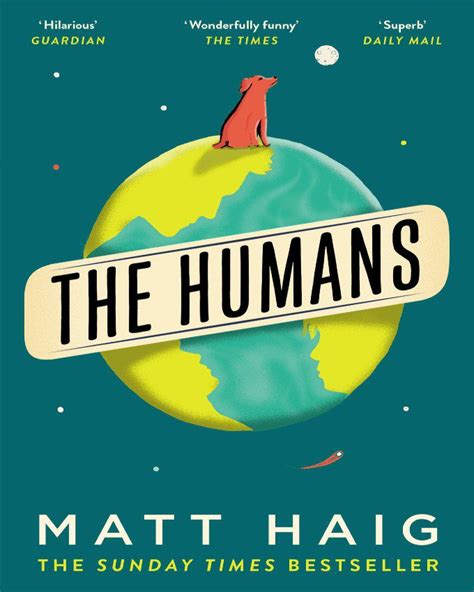 An Extra-Terrestrial Perspective: The Humans by Matt Haig