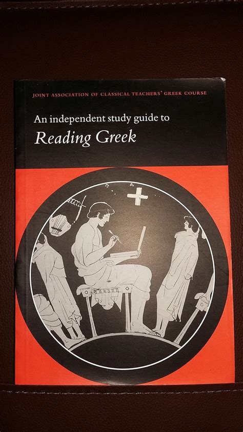 An Independent Study Guide to Reading Greek