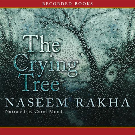 An Interview with Naseem Rakha, author of The Crying Tree