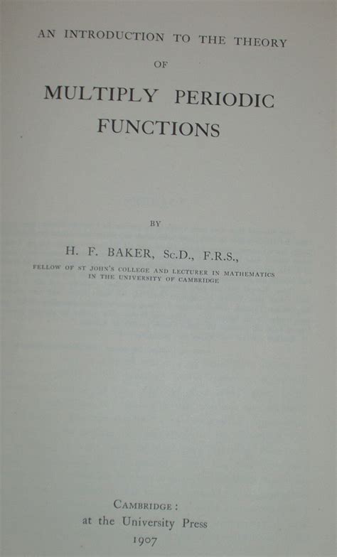 An Introduction The Theory of Multiply Periodic Functions (Classic  Reprint)|HF Baker