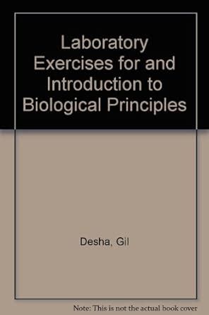 An Introduction To Biological Principles Laboratory Exercises