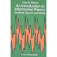 An Introduction To Information Theory Symbols Signals And Noise Dover Books On Mathematics