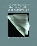 An Introduction To Modern Stellar Astrophysics