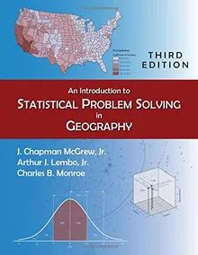 An Introduction To Statistical Problem Solving In Geography Third Edition