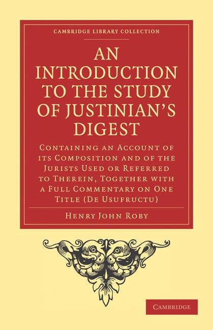 An Introduction To The Study Of Justinians Digest