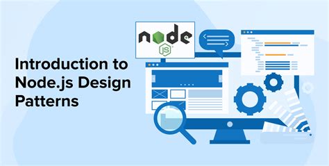 An Introduction to Node.js Design Patterns