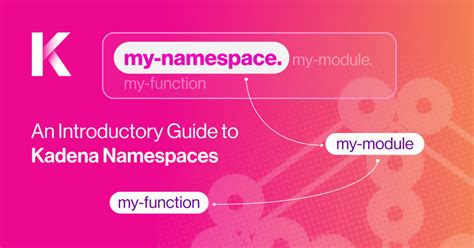 An Introductory Guide to Kadena Namespaces - Medium