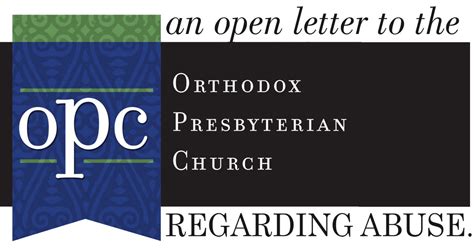 An Open Letter to The Orthodox Presbyterian Church (OPC) …