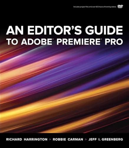 An editors guide to adobe premiere pro by richard harrington. - De lof der zotheid, speelengewys beschreven.