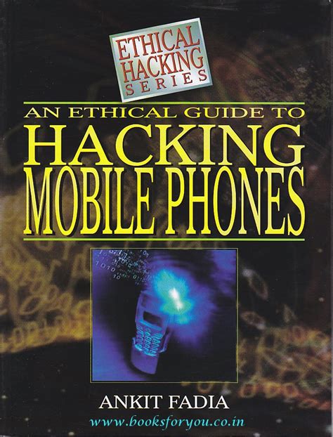 An ethical guide to hacking mobile phones by ankit fadia. - Study guide answers to a separate peace.