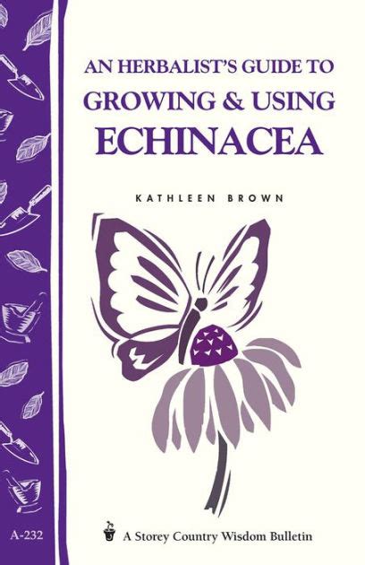 An herbalists guide to growing using echinacea a storey country wisdom bulletin. - A miniature guide for those who teach on how to improve student learning thinker s guide library.