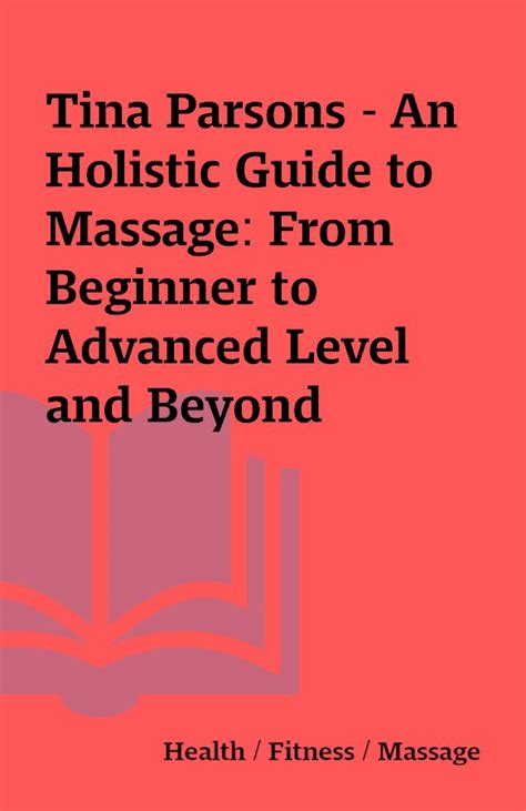 An holistic guide to massage by tina parsons. - Financial accounting 4 canadian edition solution manual.