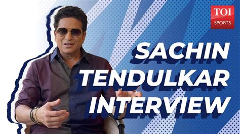 An interview of sachin tendulkar