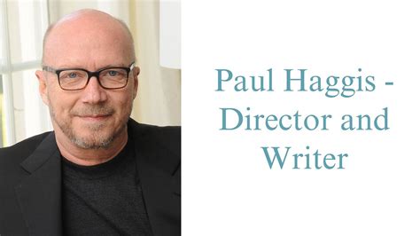 An interview with writer and director Paul Haggis