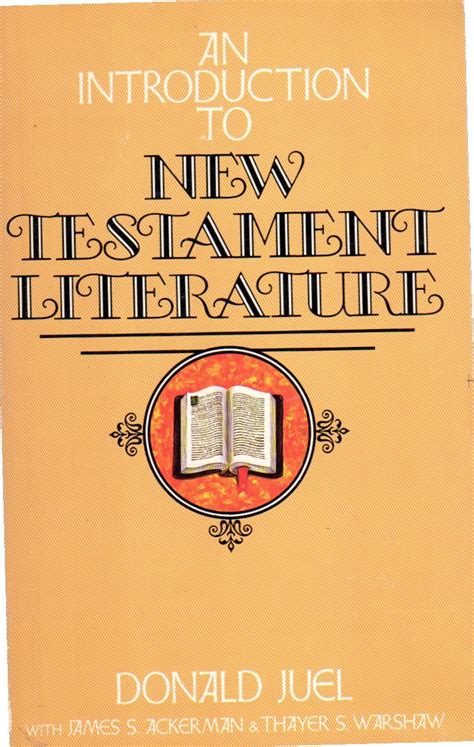 An introduction to new testament literature by donald juel. - Hbr guide to managing up and across.