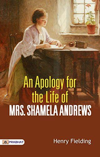 Full Download An Apology For The Life Of Mrs Shamela Andrews By Henry Fielding