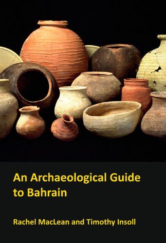 Read Online An Archaeological Guide To Bahrain By Rachel Maclean