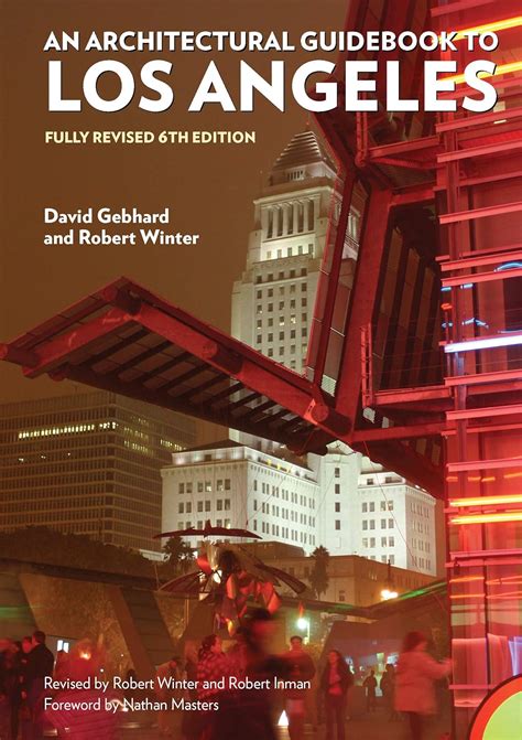 Read An Architectural Guidebook To Los Angeles Fully Revised 6Th Edition By David Gebhard