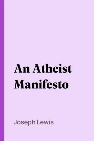 Read Online An Atheist Manifesto By Joseph Lewis