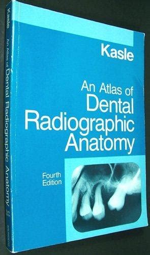 Full Download An Atlas Of Dental Radiographic Anatomy By Myron J Kasle
