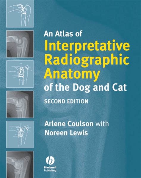 Full Download An Atlas Of Interpretative Radiographic Anatomy Of The Dog And Cat By Arlene Coulson