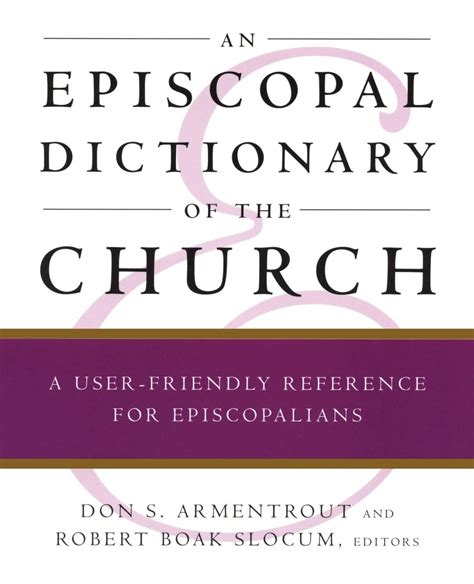 Download An Episcopal Dictionary Of The Church A Userfriendly Reference For Episcopalians By Don S Armentrout