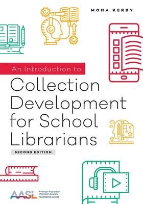 Download An Introduction To Collection Development For School Librarians By Mona Kerby