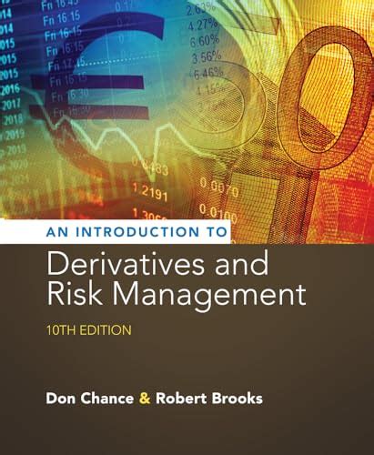 Read An Introduction To Derivatives And Risk Management By Don M Chance