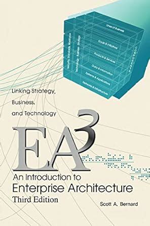 Read Online An Introduction To Enterprise Architecture Third Edition By Scott A Bernard