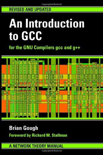 Download An Introduction To Gcc By Brian J Gough