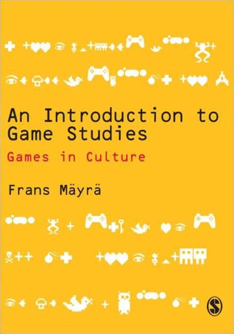 Read Online An Introduction To Game Studies By Frans Myr