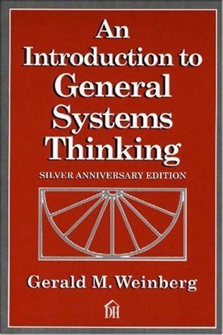 Read Online An Introduction To General Systems Thinking By Gerald M Weinberg