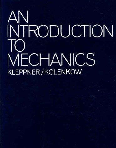 Read Online An Introduction To Mechanics By Daniel Kleppner