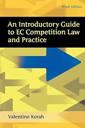 Full Download An Introductory Guide To Ec Competition Law And Practice By Valentine Korah