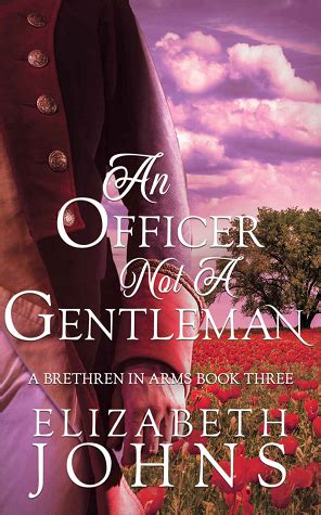 Read An Officer Not A Gentleman Brethren In Arms 3 By Elizabeth  Johns