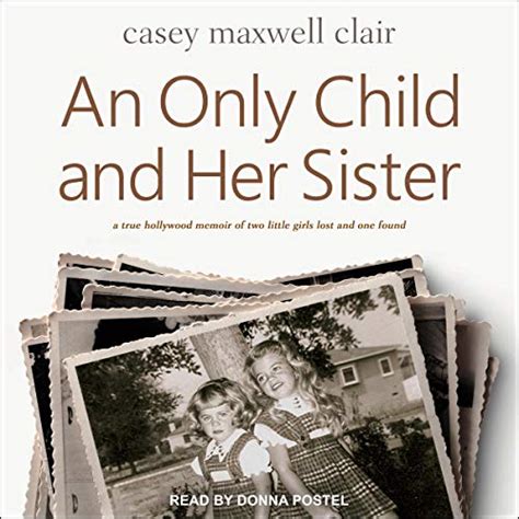 Read Online An Only Child And Her Sister A Memoir 