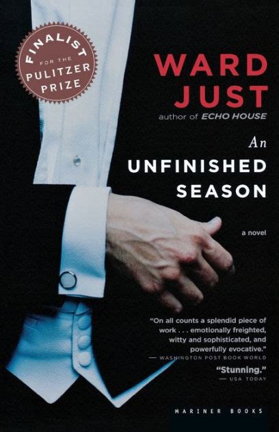 Full Download An Unfinished Season By Ward Just